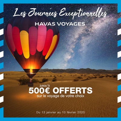 Les Journées exceptionnelles Havas Voyages - Jusqu'à 500 € de remise !